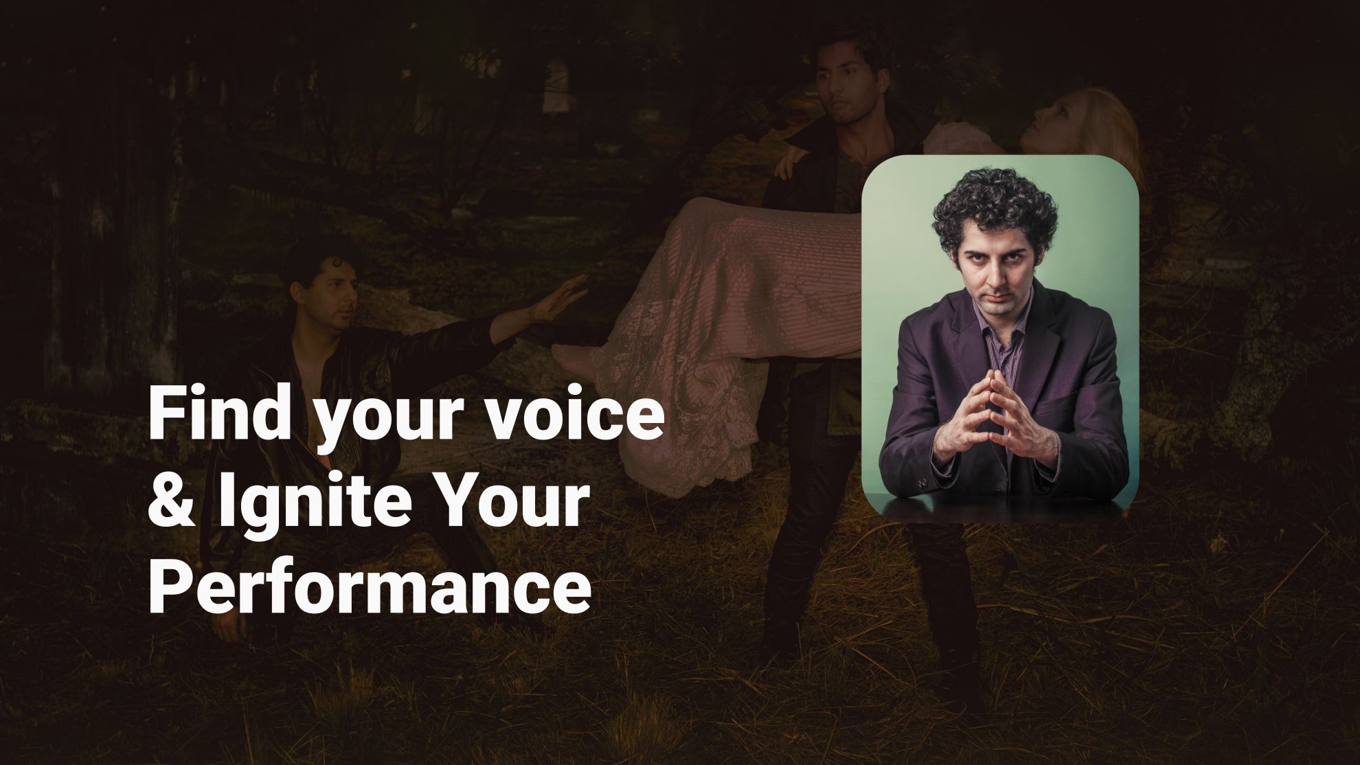 Drama, Acting & Personal Presence Coaching